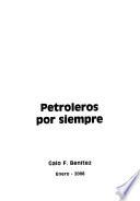 Petroleros por siempre