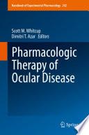 Pharmacologic Therapy of Ocular Disease