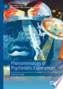 Phenomenology of Psychedelic Experiences