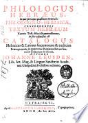 Philologus Hebræus, in quo pleræue quaestiones generales philologico-hebraicæ, concernentes textum hebræum Veteris Test. dilucide pertractantur. In fine adjuctus est catalogus Hebraicus & Latinus sexcentorum & tredecim praeceptorum, in quæ totus Pentateuchus ex sententia Judæorum divisus est. Authore Johanne Leusden, ..