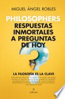 Philosophers. Respuestas inmortales a preguntas de hoy