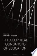 Philosophical Foundations of Education