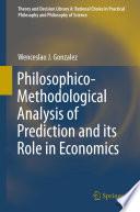 Philosophico-Methodological Analysis of Prediction and its Role in Economics