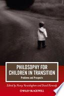 Philosophy for Children in Transition