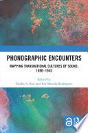 Phonographic Encounters