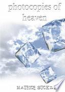Photocopies of Heaven