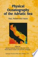 Physical Oceanography of the Adriatic Sea
