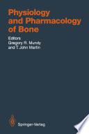 Physiology and Pharmacology of Bone