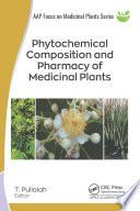 Phytochemical Composition and Pharmacy of Medicinal Plants