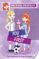 Picture Perfect #2: You First