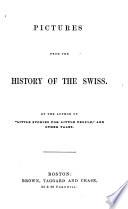 Pictures from the History of the Swiss