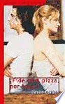¡Pide otra pizza, por favor!