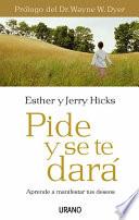 Pide y se te dará