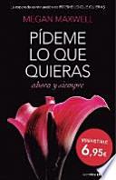 Pídeme lo que quieras, ahora y siempre