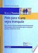 Pido para ti una vejez tranquila. Más allá de la Responsabilidad Social Empresarial.