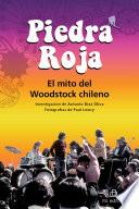 Piedra Roja: el mito del Woodstock chileno