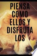 Piensa Como Ellos Y Disfrutalos