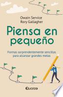 Piensa en pequeño