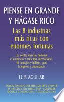 Piense en grande y hágase rico: Las 8 industrias más ricas con enormes fortunas