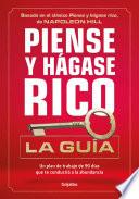 Piense y hágase rico: la guía