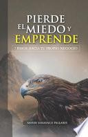 Pierde el Miedo y Emprende