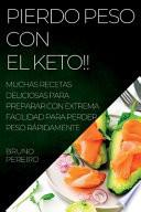 PIERDO PESO CON EL KETO!!
