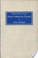 Pierre Teilhard de Chardin y otros ensayos