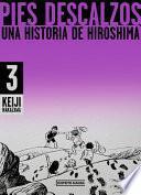 Pies Descalzos 3 / Barefoot Gen Volume 3