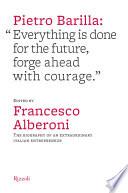 Pietro Barilla: “Everything is done for the future, forge ahead with courage.”