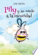 Pily y Su Miedo a la Oscuridad