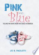 Pink and Blue