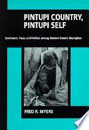 Pintupi Country, Pintupi Self