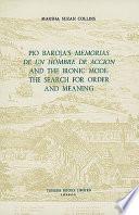 Pio Baroja's Memorias de Un Hombre de Acción and the Ironic Mode