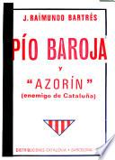 Pío Baroja y Azorín (enemigo de Cataluña)