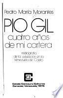 Pío Gil, cuatro años de mi cartera