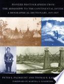 Pioneer Photographers from the Mississippi to the Continental Divide