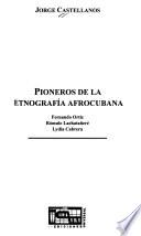 Pioneros de la etnografía afrocubana