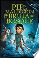 PIP y la maldición de la bruja del bosque