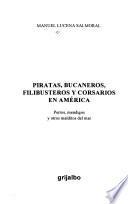 Piratas, bucaneros, filibusteros y corsarios en América