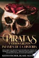 Piratas y otros Grupos Infames de la Historia