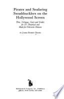 Pirates and Seafaring Swashbucklers on the Hollywood Screen