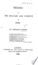 Pizarro: or, The discovery and conquest of Peru