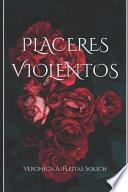Placeres Violentos.