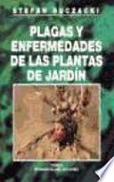 Plagas y enfermedades de las plantas de jardín