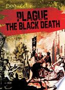 Plague: The Black Death