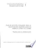 Plan de Accion Conjuta para la Reactivacion Agropecuaria en America Latina y el Caribe: Pautas para su elaboracion