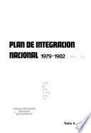 Plan de integración nacional, 1979-1982