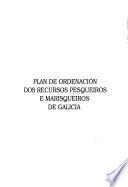 Plan de ordenación dos recursos pesqueiros e marisqueiros de Galicia