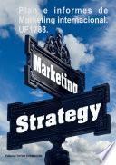 Plan e informes de marketing internacional. UF1783.