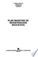 Plan maestro de investigación educativa